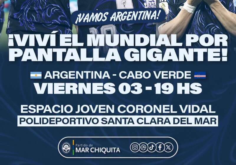 El municipio confirmó pantallas gigantes para ver Argentina–Cabo Verde
