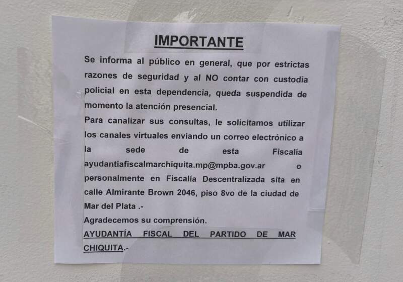 La Fiscalía Descentralizada de Mar Chiquita suspendió la atención presencial por falta de custodia policial